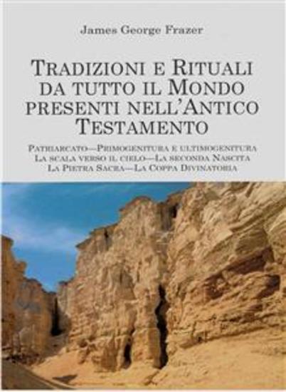 Tradizioni e Rituali da tutto il Mondo presenti nell'Antico Testamento - Folclore nell'Antico Testamento - Parte Seconda - cover