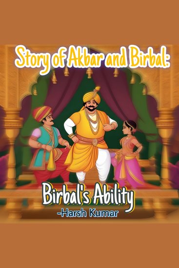Story Of Akbar and Birbal: Birbal’s Ability - cover