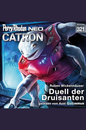 Perry Rhodan Neo 321: Duell der Druisanten - cover