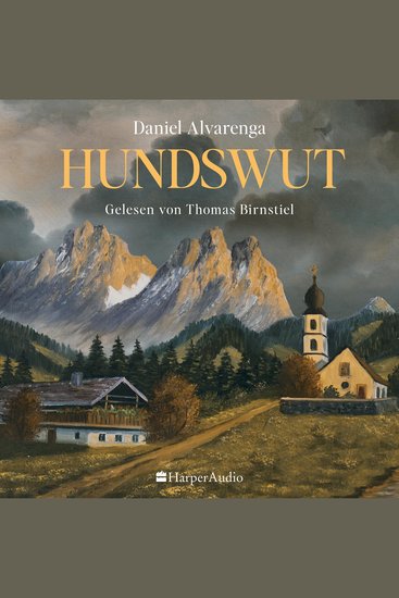 Hundswut (ungekürzt) - Roman | erinnert an Andrea Maria Schenkels »Tannöd« | Buch zum Kinofilm mit Christine Neubauer Konstantin Wecker Annika Preil Markus Brandl Sepp Schauer und Christian Tramitz - cover