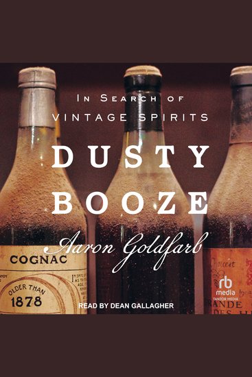 Dusty Booze - In Search of Vintage Spirits - cover