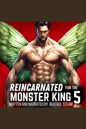 Reincarnated for the Monster King 5 - Spicy Genderbender Isekai Monster Romance Erotic Short Story - cover