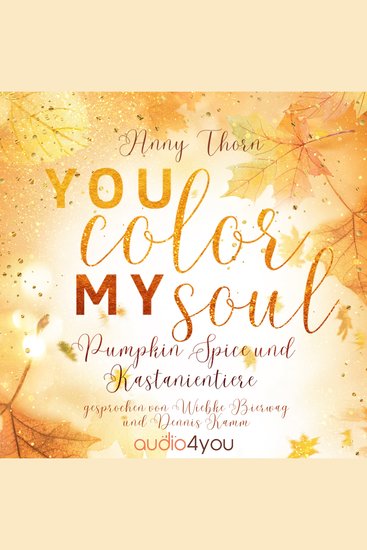You Color my Soul - Pumpkin Spice und Kastanientiere - cover
