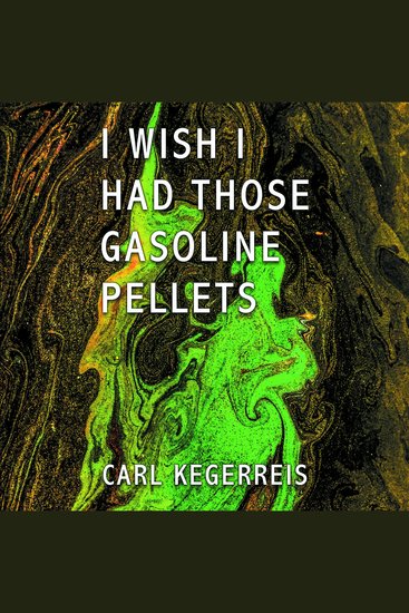 I Wish I Had Those Gasoline Pellets - cover