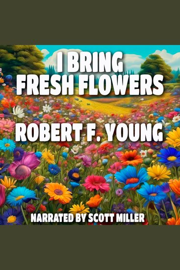 I Bring Fresh Flowers - cover