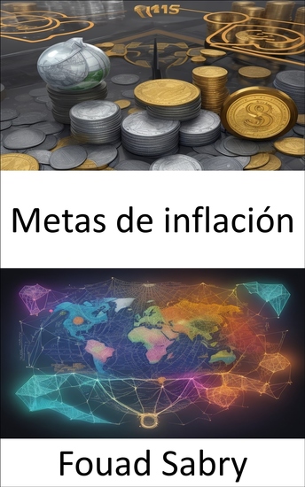 Metas de inflación - Se revela el objetivo de inflación y se domina la estabilidad económica - cover