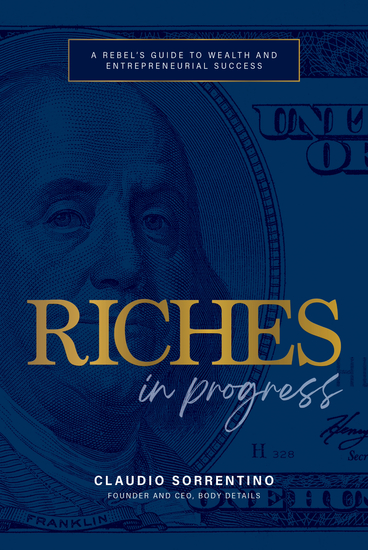 Riches in Progress - A Rebel's Guide to Wealth and Entrepreneurial Success - cover