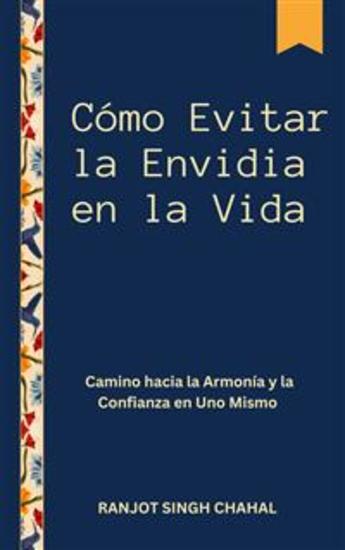 Cómo Evitar la Envidia en la Vida: Camino hacia la Armonía y la Confianza en Uno Mismo - cover