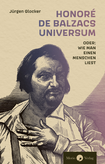 Honoré de Balzacs Universum oder: Wie man einen Menschen liest - cover
