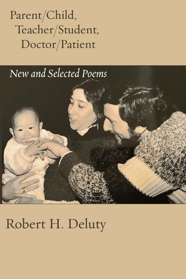 Parent Child Teacher Student Doctor Patient - New and Selected Poems - cover