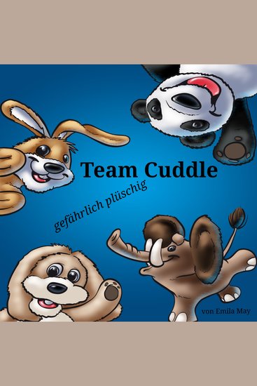 Team Cuddle – gefährlich plüschig - cover