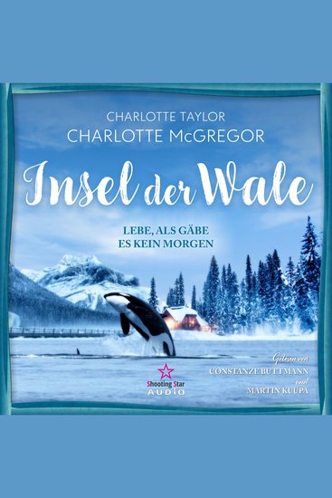 Lebe als gäbe es kein Morgen - Insel der Wale Band 1 (ungekürzt) - cover