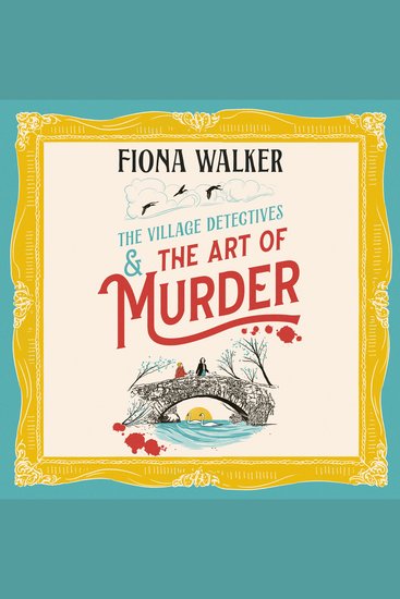 The Art of Murder - The charming cozy mystery full of twists and turns from Fiona Walker for 2026 - cover