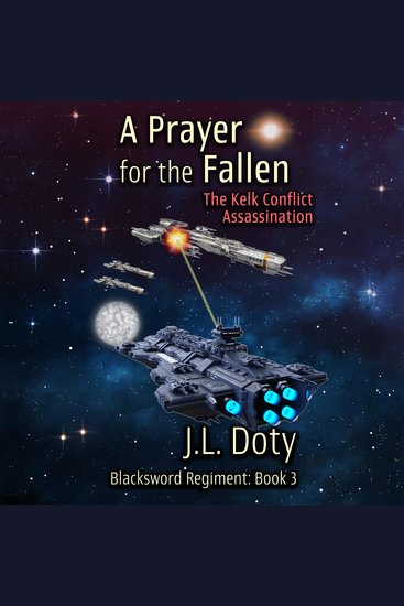 A Prayer for the Fallen - A Space Adventure of Interstellar War - cover