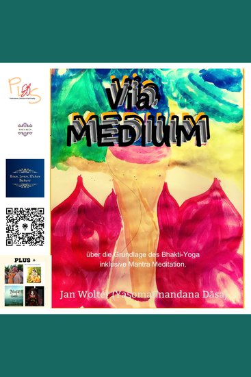 Via Medium - über die Grundlagen des Bhakti- Yoga inklusive Mantra-Meditation - cover