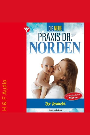 Der Verdacht - Die neue Praxis Dr Norden Band 41 (ungekürzt) - cover