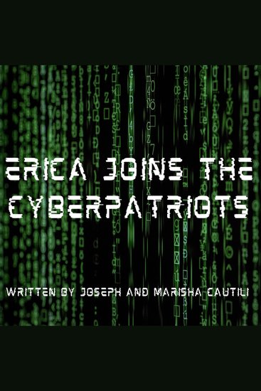 Erica Joins The Cyberpatriots - Episode 1 - cover