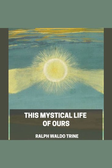 This Mystical Life of Ours - cover