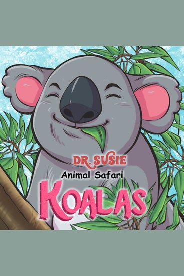 Dr Susie Animal Safari - Koalas - cover