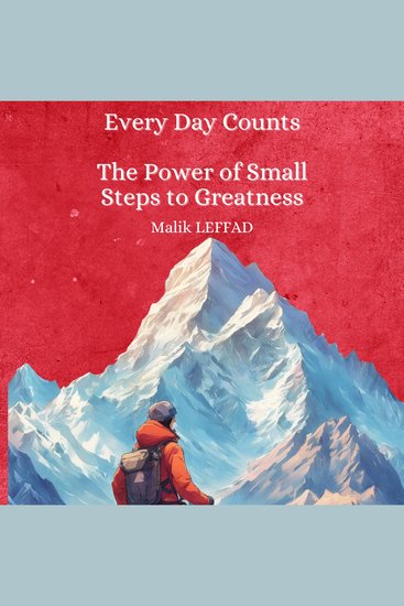 Every Day Counts : The Power of Small Steps to Greatness - cover