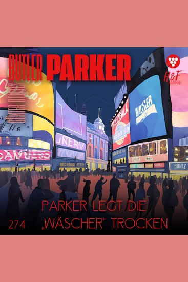 Parker legt die "Wäscher" trocken - Butler Parker Band 274 (ungekürzt) - cover
