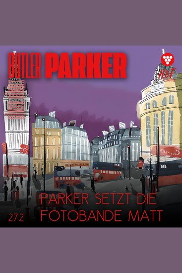 Parker setzt die Fotobande matt - Butler Parker Band 272 (ungekürzt) - cover