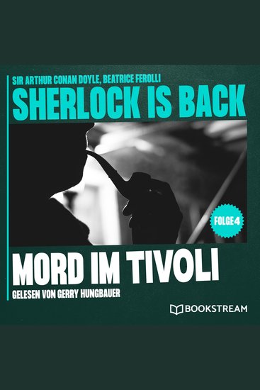 Mord im Tivoli - Sherlock is Back Folge 4 (Ungekürzt) - cover