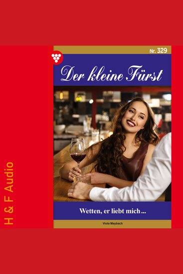 Wetten er liebt mich - Der kleine Fürst Band 329 (ungekürzt) - cover