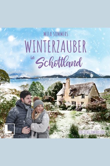 Winterzauber in Schottland - Ein Cottage zum Verlieben Band 4 (ungekürzt) - cover