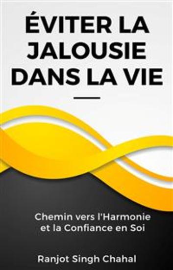 Éviter la Jalousie dans la Vie : Chemin vers l'Harmonie et la Confiance en Soi - cover