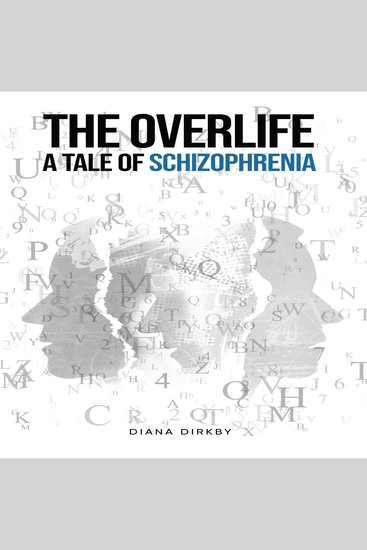 The Overlife - A Tale of Schizophrenia - cover