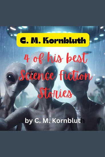 C M Kornbluth: 4 of His Best Science Fiction Stories - cover