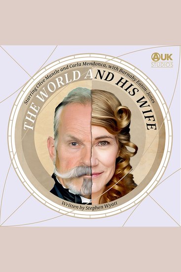 The World and His Wife - A True Story Told by Two Unreliable Narrators - cover