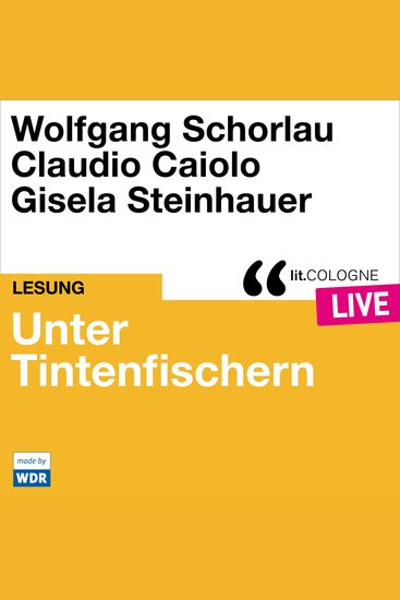 Unter Tintenfischern - litCOLOGNE live (Ungekürzt) - cover