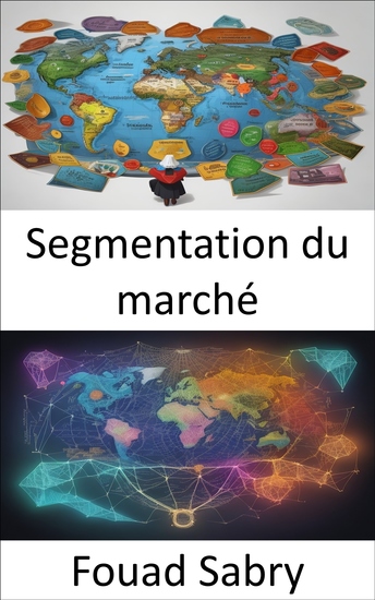 Segmentation du marché - Libérer le succès marketing un guide complet sur la segmentation du marché - cover