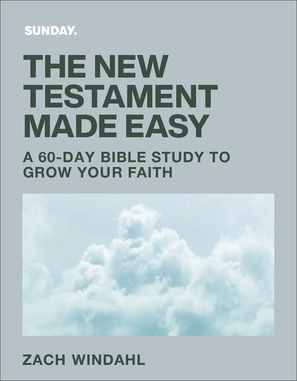 The New Testament Made Easy - A 60-Day Bible Study to Grow Your Faith - cover