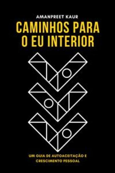 Caminhos para o Eu Interior: Um Guia de Autoaceitação e Crescimento Pessoal - cover
