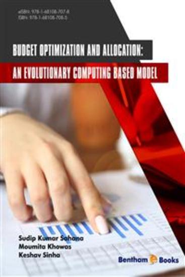 Budget Optimization and Allocation: An Evolutionary Computing Based Model - cover