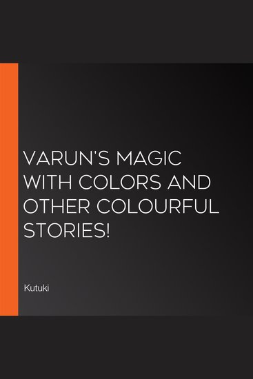 Varun's Magic with Colors and other Colourful Stories! - cover