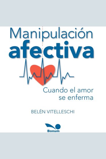 Manipulación Afectiva - Cuando el amor se enferma - cover
