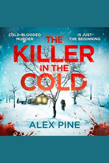 Killer in the Cold The: Uncover the chilling NEW thriller you need (DI James Walker series Book 5) - cover