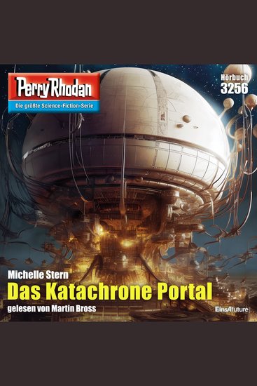 Perry Rhodan 3256: Das Katachrone Portal - Perry Rhodan-Zyklus "Fragmente" - cover