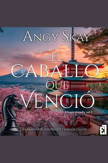 El caballo que venció - «El caballo dejó de huir Ahora atraviesa el tablero para matar» - cover