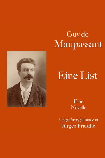 Guy de Maupassant: Eine List - Eine Novelle Ungekürzt gelesen - cover