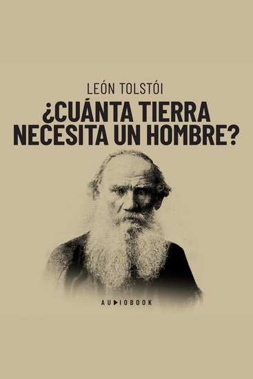 ¿Cuánta tierra necesita un hombre? (Completo) - cover
