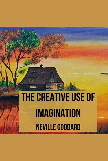 The Creative Use of Imagination - cover