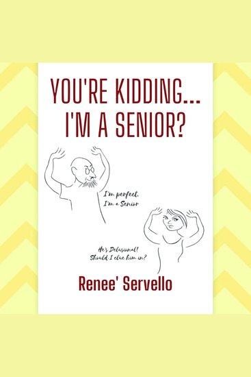 You're KiddingI'm a Senior - cover