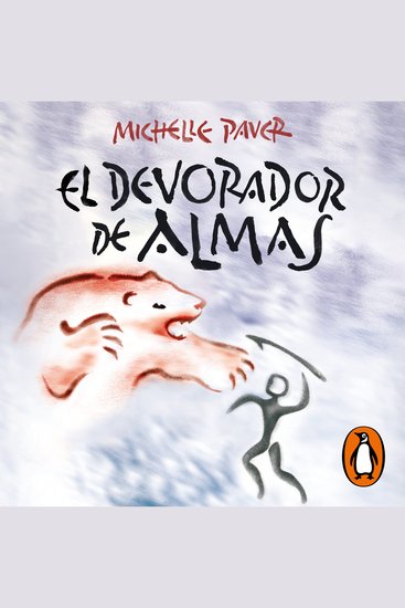 El devorador de almas (Crónicas de la Prehistoria 3) - cover