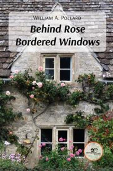 Behind Rose Bordered Windows - cover