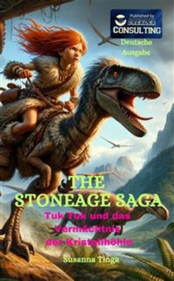 The Stone Age Saga - Tuk Tuk und das Vermächtnis der Kristallhöhle - cover